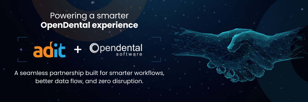 Adit Partners with OpenDental to Power Smarter Practices