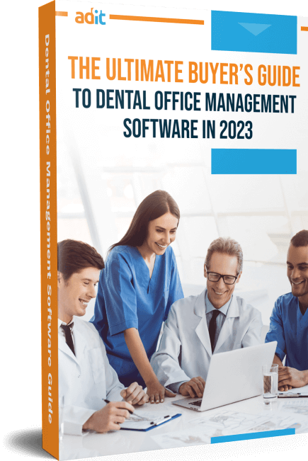 The Ultimate Buyer's Guide To Dental Office Management Software In 2023
