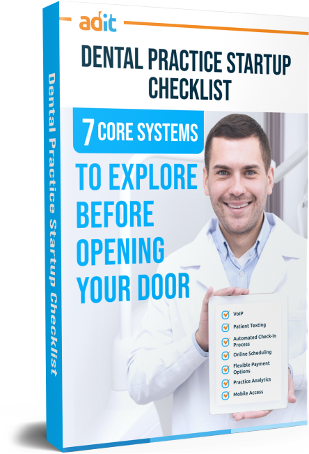 Dental Office Startup Tech Checklist: 7 Core Systems To Explore Before Opening Your Door