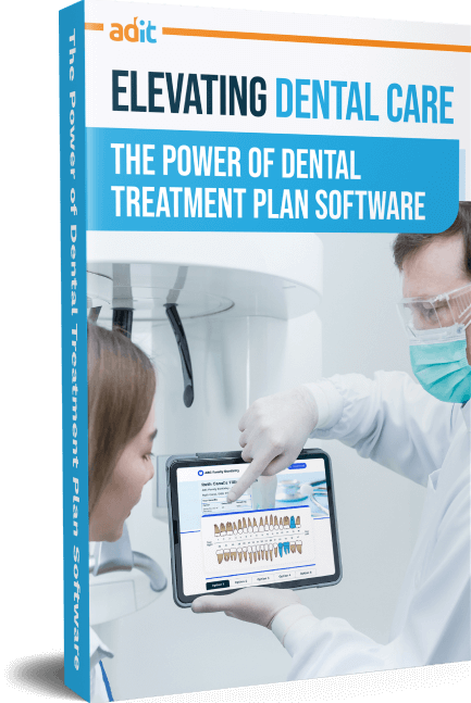 Elevating Dental Care: The Power of Dental Treatment Plan Software