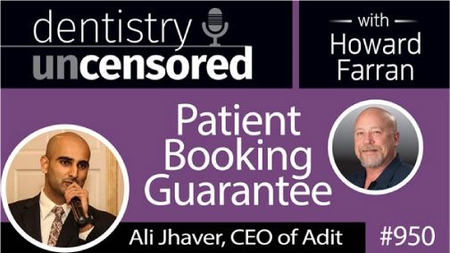 Dentistry Uncensored with Howard Farran