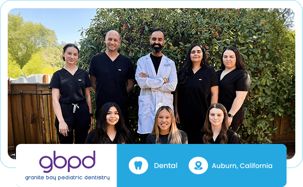 Granite Bay Pediatric Dentistry - Case study