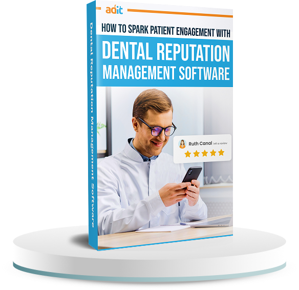 How To Spark Patient Engagement with Dental Reputation Management Software