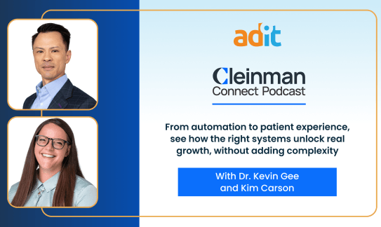 From automation to patient experience with Kim Carson & Dr. Kevin Gee