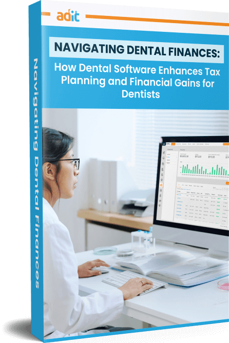 Navigating Dental Finances: How Dental Software Enhances Tax Planning and Financial Gains for Dentists