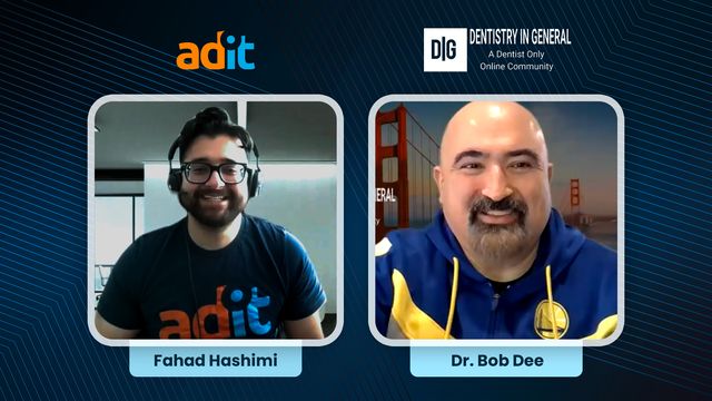 Adit Product Walkthrough with Dr. Bob Dee of Dentistry In General