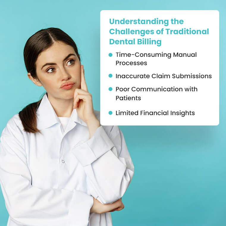 Understanding the Challenges of Traditional Dental Billing